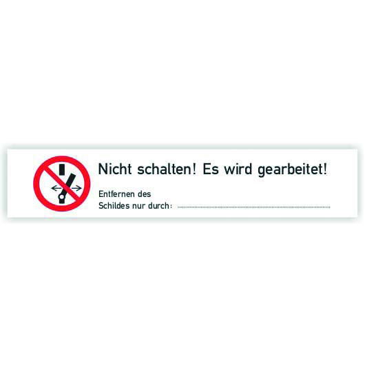 Warnaufkleber Nicht Schalten! Es wird gearbeitet! , Folie, 80x16mm