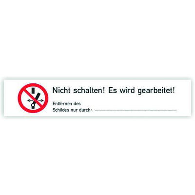 Warnaufkleber Nicht Schalten! Es wird gearbeitet! , Folie, 80x16mm