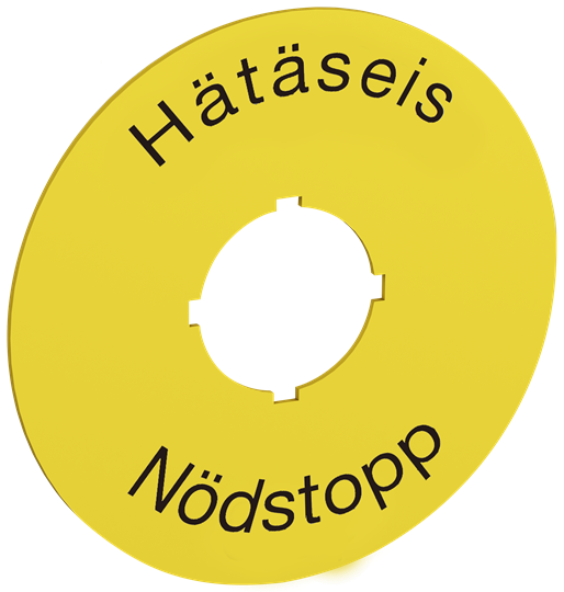 70 mm diameter legend plate for emergency stop. Black text on yellow aluminum with text: Hätäseis Legend Plate
