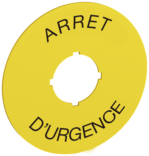 70 mm diameter legend plate for emergency stop. Black text on yellow aluminum with text: ARRET D'URGENCE Legend Plate